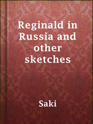 Reginald in Russia and other sketches - ebook